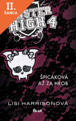 Lacná kniha Monster High 4 - Špicáková až za hrob