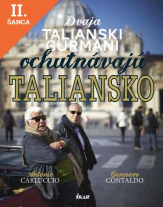 Lacná kniha Dvaja talianski gurmáni ochutnávajú Taliansko