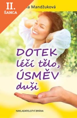 Lacná kniha Dotek léčí tělo, úsměv duši