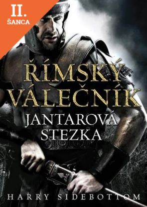 Lacná kniha Římský válečník - Jantarová stezka