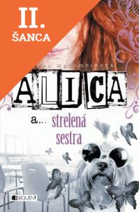 Lacná kniha Alica a... strelená sestra