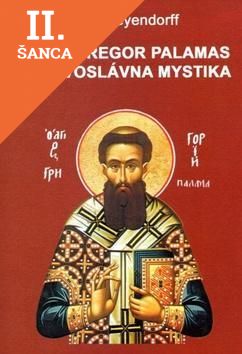 Lacná kniha Svätý Gregor Palamas a pravoslávna mystika