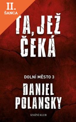 Lacná kniha Dolní město 3: Ta, jež čeká