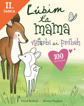 Lacná kniha Ľúbim ťa mama - vyfarbi si príbeh