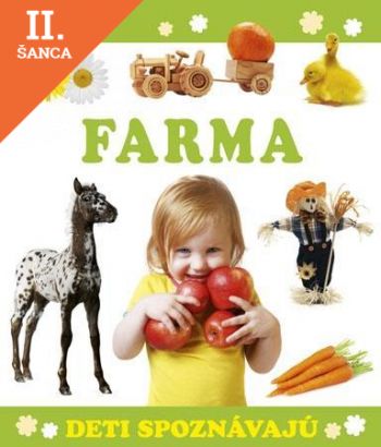 Lacná kniha Deti spoznávajú - Farma