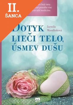 Lacná kniha Dotyk lieči telo, úsmev dušu