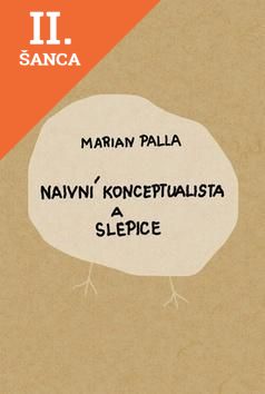 Lacná kniha Naivní konceptualista a slepice