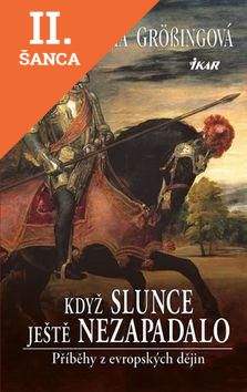 Lacná kniha Když slunce ještě nezapadalo