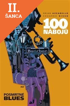 Lacná kniha 100 nábojů - Posmrtné blues