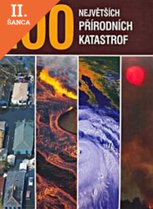 Lacná kniha 100 největších přírodních katastrof