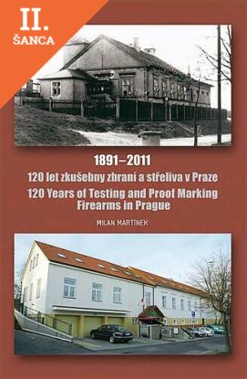 Lacná kniha 120 let zkušebny zbraní a střeliva v Praze