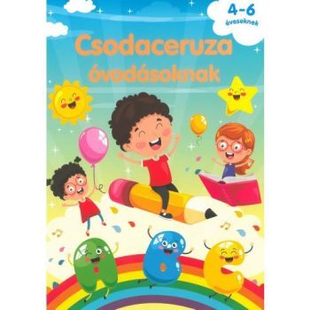 Csodaceruza óvodásoknak: 4-6 éveseknek