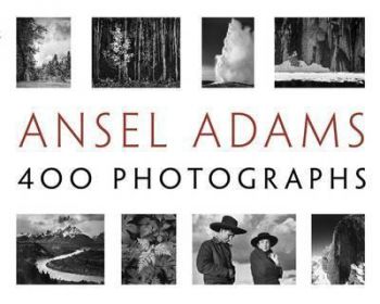 Ansel Adams : 400 photographs