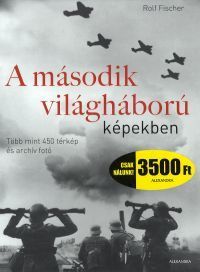A második világháború képekben Több mint 450 térké