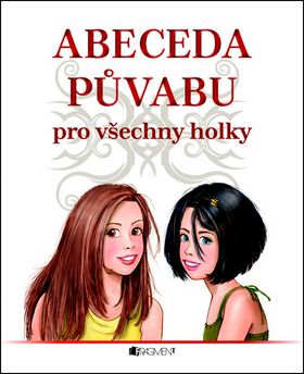 Abeceda půvabu pro všechny holky