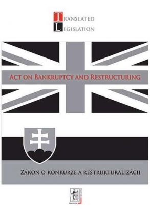 Act on Bankruptcy and Restructuring - Zákon o konkurze a reštrukturalizácii