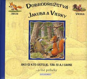 Ako si kto ustelie, tak si i ľahne...a iné príbehy