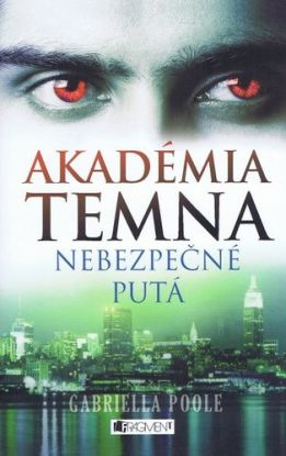 Akadémia temna 2 - Nebezpečné putá