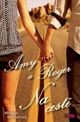 Amy a Roger - Na cestě