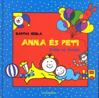 Anna és Peti - Irány az óvoda!