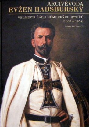 Arcivévoda Evžen Habsburský (1863-1954)
