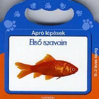 Apró lépések: Első szavaim 0-2 éves korig