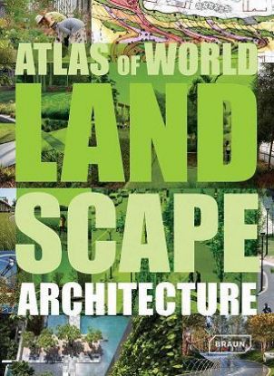 Atlas of World Landscape Architecture