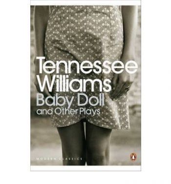 Baby Doll and Other Plays