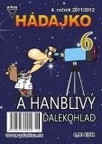Hádajko 6 2012 a hanblivý ďalekohľad