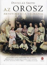 Az orosz arisztokrácia végnapjai