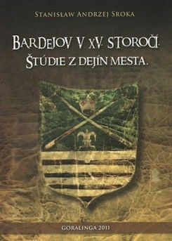 Bardejov v XV.storočí-Štúdie z dejín mesta
