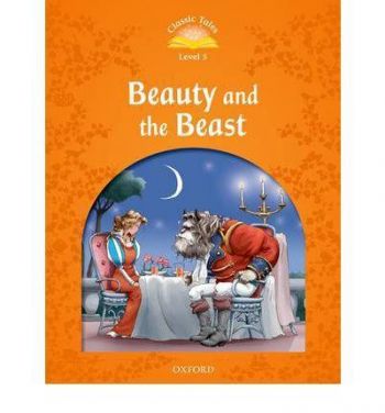 Beauty and the Beast - Classic Tales Level 5