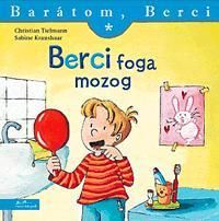 Berci foga mozog - Barátom, Berci