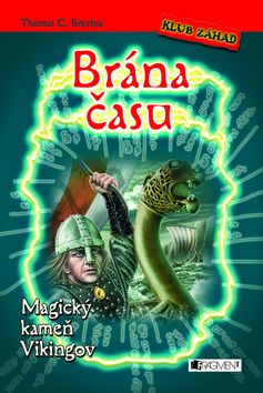 Brána času 4 - Magický kameň Vikingov