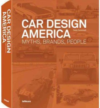 Car Design America Myths, Brands, People