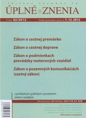 Úplné znenia 42 2012 - Zákon o cestnej premávke