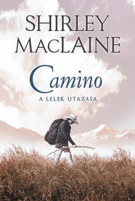 Camino- A lélek utazása
