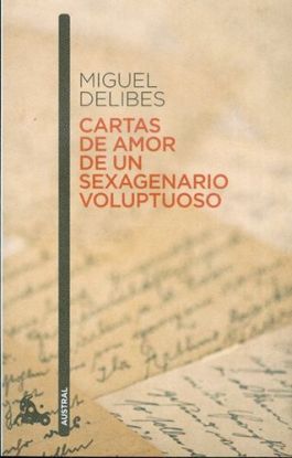 Cartes de amor de un sexagenario voluptuoso