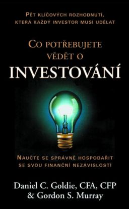 Co potřebujete vědet o investování