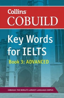 Collins COBUILD Key Words for IELTS: Book 3 Advanced