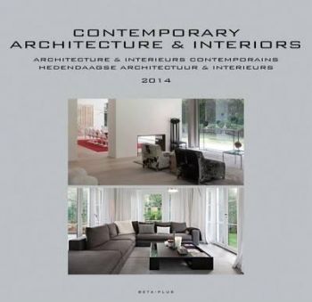 Contemporary Architecture and Interiors 2014