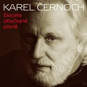 Černoch Karel - Docela obyčejné písně   2CD