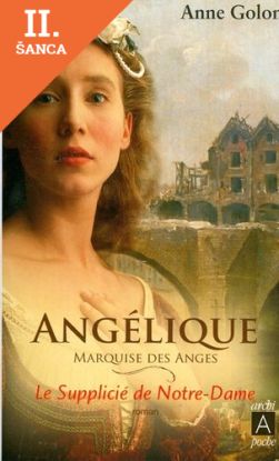 Lacná kniha Angélique 4  Le Supplicié de Notre-Dame