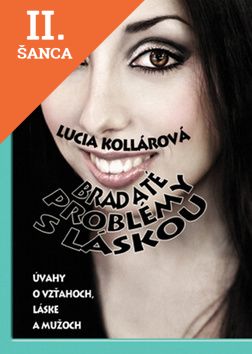 Lacná kniha Bradaté problémy s láskou, úvahy o vzťahoch, láske a mužoch