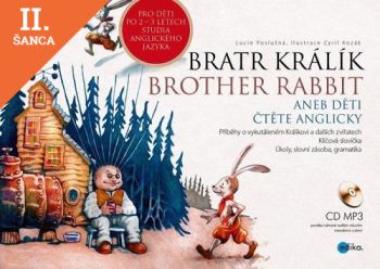 Lacná kniha Bratr Králík - Brother Rabbit + CD