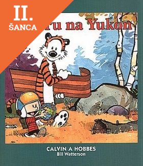 Lacná kniha Calvin a Hobbes: Vzhůru na Yukon