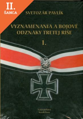 Lacná kniha Vyznamenania a čestné odznaky Tretej ríše I.
