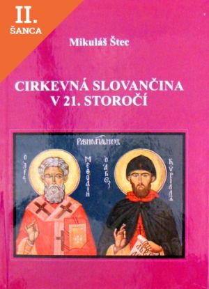 Lacná kniha Cirkevná slovančina v 21. storočí