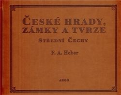 České hrady, zámky a tvrze IV. - Střední Čechy