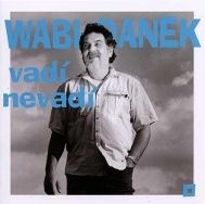 Daněk Wabi - Vadí nevadí: Zlaté hity   CD